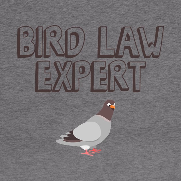 Bird Law Expert by Nonstop Shirts